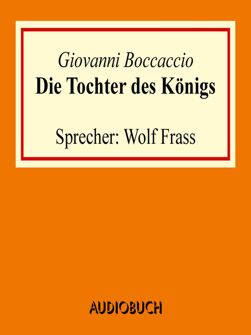 Title details for Die Tochter des Königs by Giovanni Boccaccio - Available